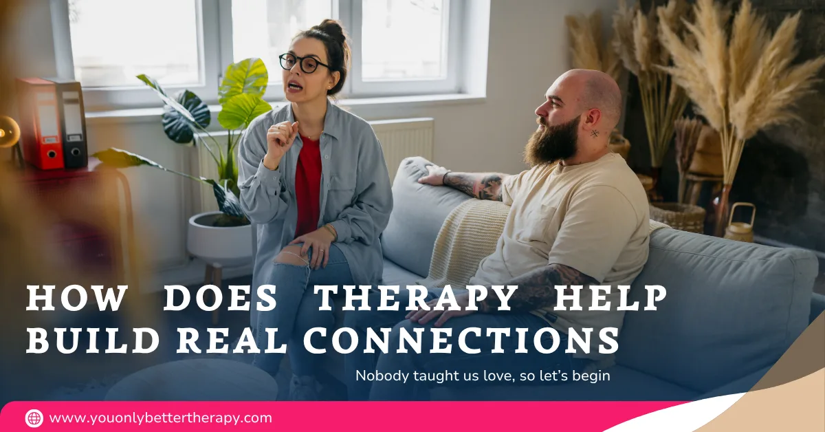 therapy-help-build-real-connections